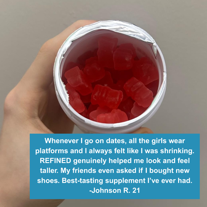 REFINED Heightener Gummies